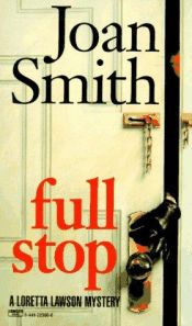 book cover of Full Stop (A Loretta Lawson Mystery) by Joan Smith