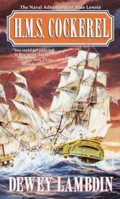 book cover of HMS Cockerl 1: Alan Lewrie zwischen Erfolg und Meuterei by Dewey Lambdin