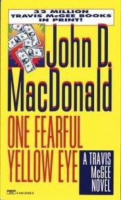 book cover of One Fearful Yellow Eye by John D. MacDonald