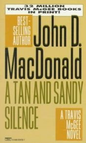 book cover of A Tan and Sandy Silence by John D. MacDonald