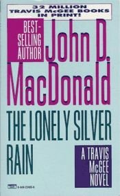 book cover of The Lonely Silver Rain by John D. MacDonald