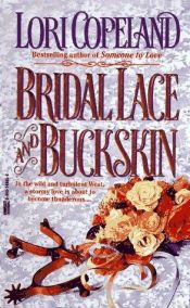 book cover of Bridal Lace and Buckskin by Lori Copeland
