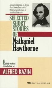 book cover of Selected short stories of Nathaniel Hawthorne by Nathaniel Hawthorne
