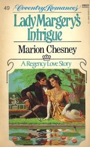 book cover of Lady Margery's Intrigue (Coventry Romances) by Marion Chesney