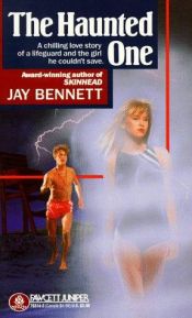 book cover of The Haunted One by Jay Bennett
