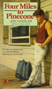 book cover of Four Miles to Pinecone by Jon Hassler