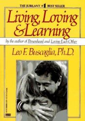 book cover of Living Loving and Learning by Leo Buscaglia