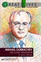 book cover of Mikhail Gorbachev: The Soviet Innovator (Great Lives Series) by Steven Otfinoski