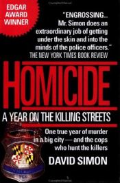 book cover of Homicide een jaar achter de schermen van de afdeling moordzaken by David Simon
