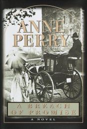 book cover of A Breach of Promise [William Monk and Hester Latterly Mystery] by Anne Perry
