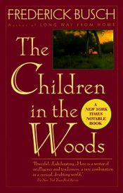 book cover of The Children in the Woods: New and Selected Stories by Frederick Busch