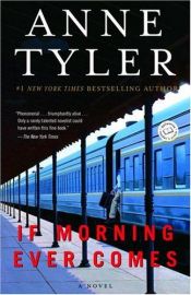 book cover of If Morning Ever Comes by Anne Tyler
