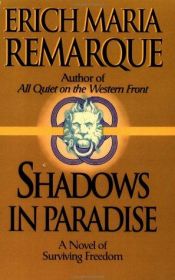 book cover of Shadows in paradise by Erich Maria Remarque