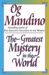 book cover of The greatest mystery in the world by Og Mandino