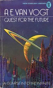 book cover of Quest for the Future by A. E. van Vogt