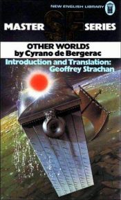 book cover of Other Worlds : the comical history of the states and empires of the moon and sun by Cyrano de Bergerac