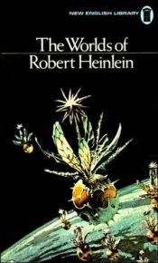 book cover of The Worlds of Robert A. Heinlein by Robert A. Heinlein