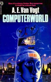book cover of Computerworld by A. E. van Vogt