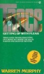 book cover of Trace: Getting Up with Fleas by Warren Murphy