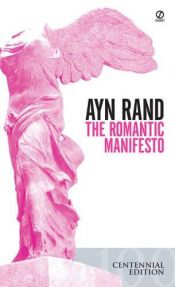 book cover of The Romantic Manifesto by Ayn Randová