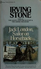 book cover of Jack London, Sailor on Horseback by Irving Stone
