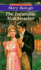 book cover of The Incurable Matchmaker by Mary Balogh