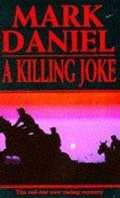 book cover of A Killing Joke by Mark Daniel