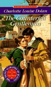 book cover of The counterfeit gentleman by Charlotte Louise Dolan