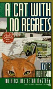 book cover of A Cat with No Regrets (An Alice Nestleton Mystery) by Lydia Adamson