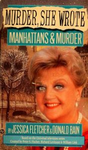 book cover of Manhattans & Murder (Murder, She Wrote 2) by Donald Bain
