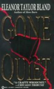 book cover of Gone Quiet by Eleanor Taylor Bland