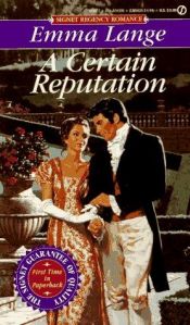 book cover of A Certain Reputation by Emma Lange