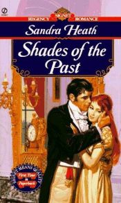 book cover of Shades of the Past by Sandra Heath
