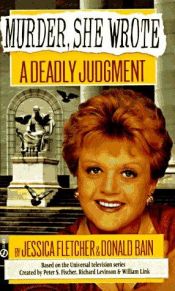 book cover of A Deadly Judgment (Murder, She Wrote 6) by Donald Bain