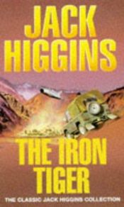 book cover of The Iron Tiger by Jack Higgins