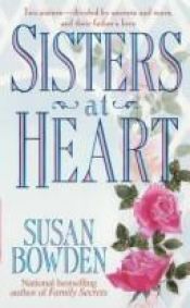 book cover of Sisters at Heart by Susan Bowden
