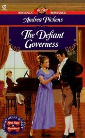 book cover of The Defiant Governess by Andrea Pickens