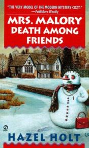book cover of Mrs. Malory: Death Among Friends by Hazel Holt