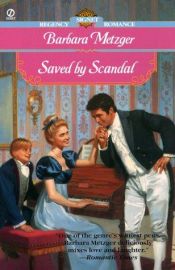 book cover of Saved by Scandal by Barbara Metzger