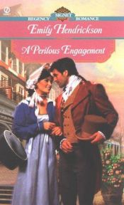 book cover of A perilous engagement by Emily Hendrickson