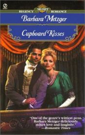 book cover of Cupboard Kisses by Barbara Metzger