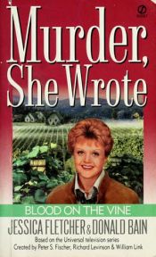book cover of Blood on the Vine (Murder, She Wrote 15) by Donald Bain