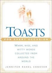 book cover of Toasts for Every Occasion by Jennifer Rahel Conover
