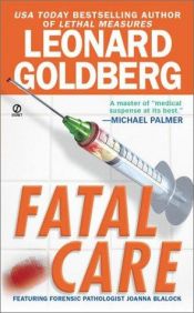 book cover of Fatal Care by Leonard Goldberg