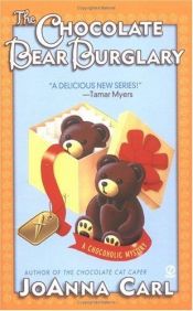 book cover of Chocolate Bear Burglary by JoAnna Carl