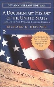 book cover of A Documentary History of the United States: Seventh Revised Edition by Richard D. Heffner