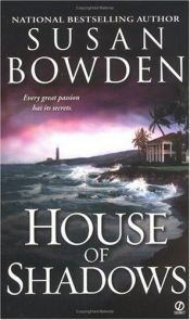 book cover of House of Shadows by Susan Bowden
