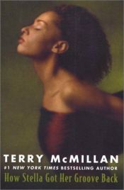 book cover of How Stella Got Her Groove Back by Terry McMillan