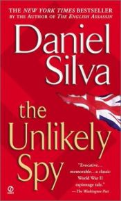 book cover of The Unlikely Spy by Daniel Silva