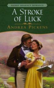 book cover of A stroke of luck by Andrea Pickens